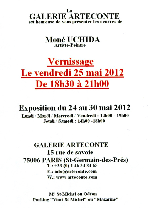 Galerie ARTECONTE Moné UCHIDA Verissage Le vendredi25mai2012 De18h30 à 21h00